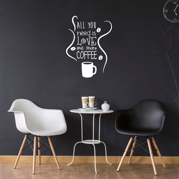 Vinyl Wall Art Decal - All You Need is Love and More Coffee - Motivational Wall Sticker - Coffee Lovers Positive Quote Trendy Living Room Office Decor