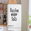 Passion Never Fails - Inspirational Life Quote - Wall Art Vinyl Decal - 24" x 15" Decoration Vinyl Sticker - Motivational Gym Quotes Wall Decor - Fitness Wall Decals Stickers Black 24" x 15" 2