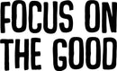 Motivational Vinyl Wall Art Decal - Focus On The Good - 14" x 23" Decoration Vinyl Sticker - Encouraging Quotes for Office; Gym; Bedroom - Positive Quote Trendy Wall Art Living Room Decor Black 14" X 23" 4