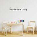 Vinyl Art Wall Decal - Be Awesome Today - 4" x 36" - Inspirational Life Quote Sayings Sticker Wall Decal - Motivational Inspiring Bedroom Living Room Home Office Wall Art Decor Black 4" x 36" 3
