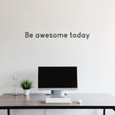 Vinyl Art Wall Decal - Be Awesome Today - 4" x 36" - Inspirational Life Quote Sayings Sticker Wall Decal - Motivational Inspiring Bedroom Living Room Home Office Wall Art Decor Black 4" x 36" 4