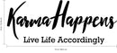Vinyl Wall Art Decal - Karma Happens Live Life Accordingly - Motivational Inspirational Home Decor - Bedroom Living Room Office Decor - Trendy Funny Wall Art Quotes 3