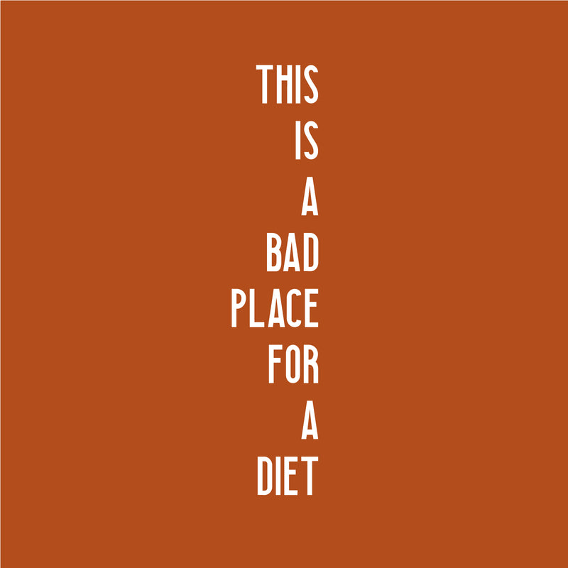 Vinyl Art Wall Decal - This is A Bad Place for A Diet - 30" x 6" - Funny Modern Food Dining Room Kitchen Quotes - Witty Jokes for Home Workplace Cafe Restaurant Eatery Decals (30" x 6"; White) White 30" x 6" 4