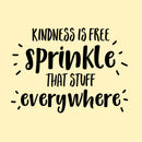 Vinyl Wall Art Decal - Kindness Is Free Sprinkle That Stuff Everywhere- Positive Bedroom Office Living Room Workplace Decoration - Motivational Work Home Apartment Decor Sticker 4