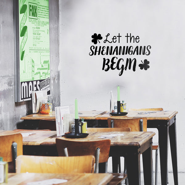 St Patrick’s Day Vinyl Wall Art Decal - Let The Shenanigans Begin - - St Patty’s Holiday Modern Coffee Shop Home Living Room Bedroom Apartment Office Work Decor (; Black)