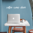 Vinyl Wall Art Decal - Coffee Curves Chaos - 5" x 35" - Trendy Humorous Quote For Coffee Lovers Home Apartment Kitchen Living Room Office Workplace Cafe School Sticker Decoration White 5" x 35" 2