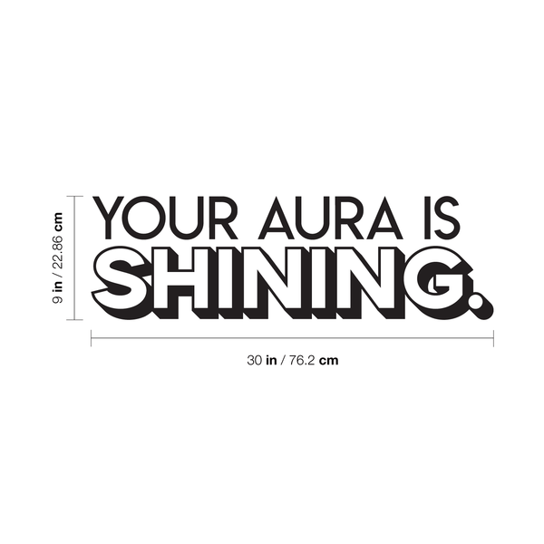Vinyl Wall Art Decal - Your Aura Is Shining - Trendy Inspirational Life Quote For Home Bedroom Living Room Bathroom Office Classroom School Decoration Sticker