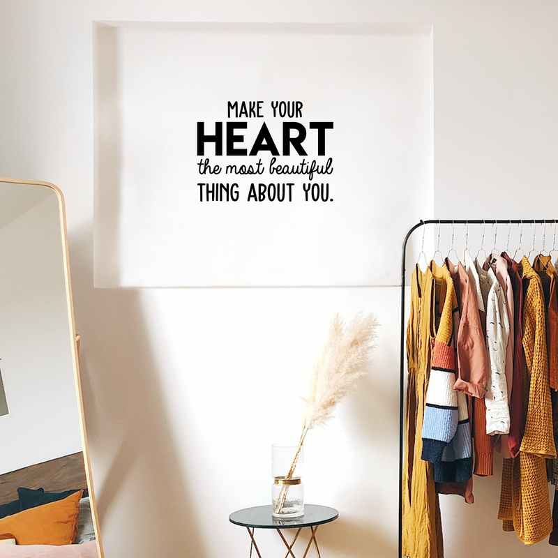 Vinyl Wall Art Decal - Make Your Heart The Most Beautiful Thing About You - 17" x 23" - Modern Inspirational Quote For Home Bedroom Office Workplace School Classroom Decoration Sticker Black 17" x 23" 3