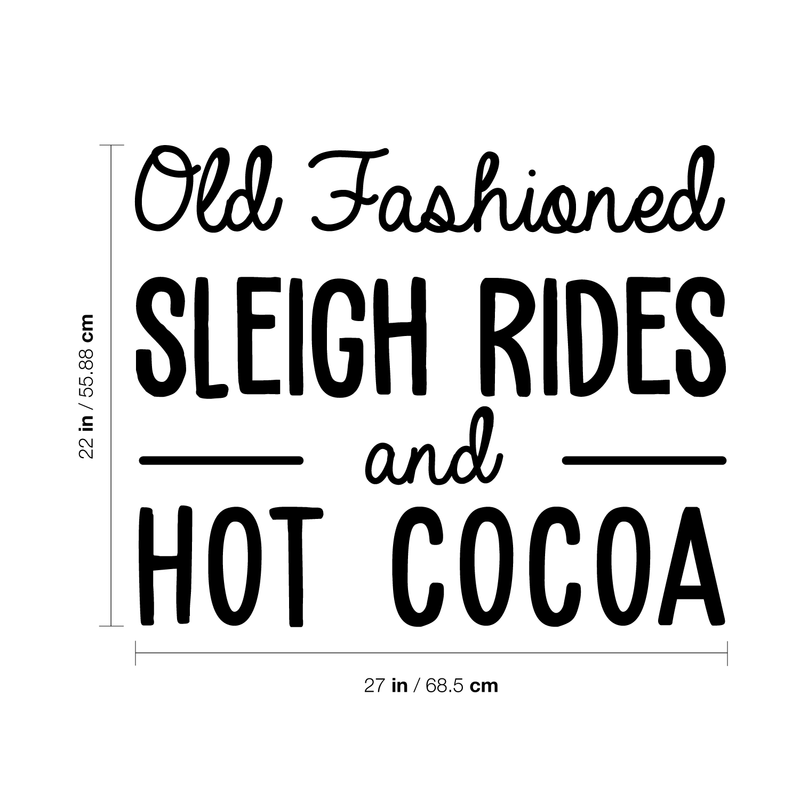Vinyl Wall Art Decal - Old Fashioned Sleigh Rides And Hot Cocoa - Modern Christmas Quote For Home Living Room Kitchen Coffe Shop Seasonal Decoration Sticker   4