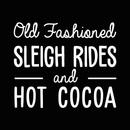 Vinyl Wall Art Decal - Old Fashioned Sleigh Rides And Hot Cocoa - 22" x 27" - Modern Christmas Quote For Home Living Room Kitchen Coffe Shop Seasonal Decoration Sticker White 22" x 27" 2
