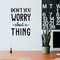 Vinyl Wall Art Decal - Don't You Worry About A Thing - 24" x 17" - Modern Inspirational Quote For Home Bedroom Living Room Closet Office Playroom Decoration Sticker Black 24" x 17" 2