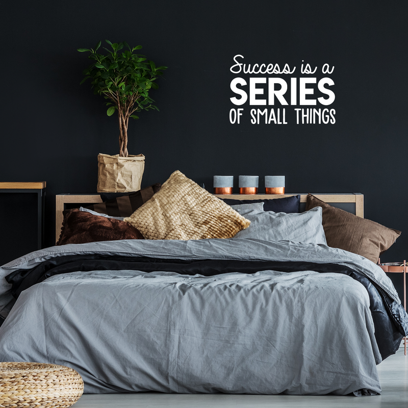 Vinyl Wall Art Decal - Success Is A Series Of Small Things - 17" x 26" - Modern Motivational Positive Quote For Home Bedroom Living Room Office Workplace School Classroom Decoration Sticker White 17" x 26" 3