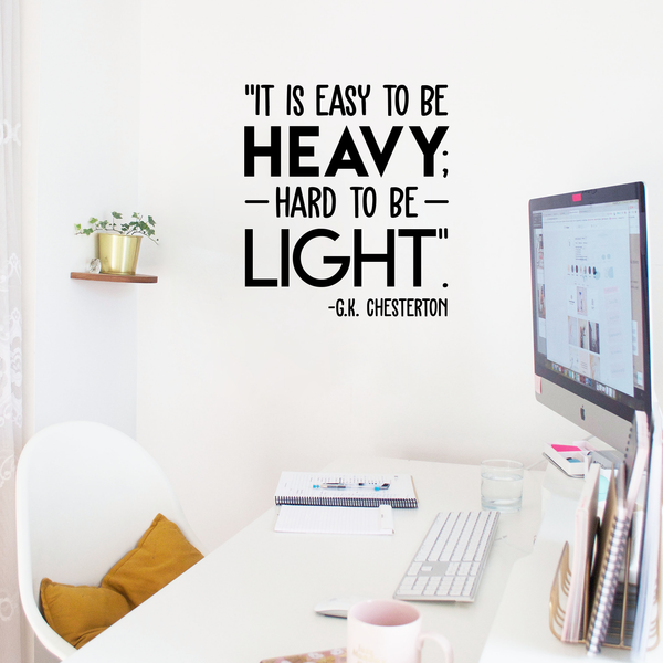 Vinyl Wall Art Decal - It Is Easy To Be Heavy Hard To Be Light - Modern Inspirational Quote For Home Bedroom Living Room Workplace Office Decoration Sticker