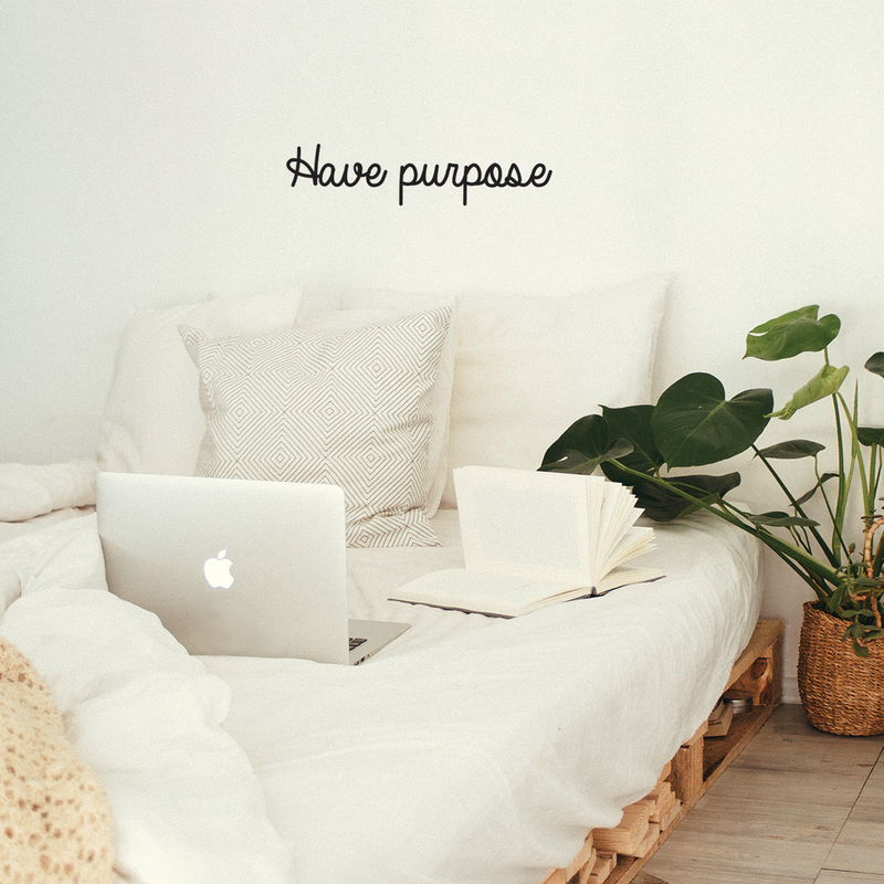 Vinyl Wall Art Decal - Have Purpose - 5" x 30" - Modern Positive Minimalist Inspirational Quote For Home Bedroom Living Room Office Workplace Business Decoration Sticker Black 5" x 30"