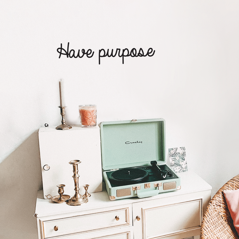Vinyl Wall Art Decal - Have Purpose - 5" x 30" - Modern Positive Minimalist Inspirational Quote For Home Bedroom Living Room Office Workplace Business Decoration Sticker Black 5" x 30" 5
