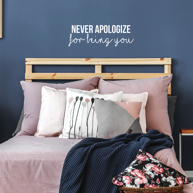 Vinyl Wall Art Decal - Never Apologize For Being You - 10" x 30" - Modern Self Love Inspirational Quote For Home Bedroom Living Room Office Business Decoration Sticker White 10" x 30" 2