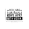 Vinyl Wall Art Decal - Little Girls With Dreams Become Women With Vision - - Trendy Inspirational Quote For Home Bedroom Girl Room Office Decoration Sticker