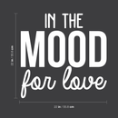 Vinyl Wall Art Decal - In The Mood For Love - 22" x 22" - Modern Inspirational Quote For Home Couples Family Bedroom Living Room Coffee Shop Kids Room Decoration Sticker White 22" x 22"
