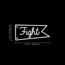 Vinyl Wall Art Decal - Fight Banner - 10" x 22" - Trendy Motivational Quote Flag Image For Home Bedroom School Classroom Office Workplace Decoration Sticker White 10" x 22" 3