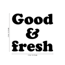 Vinyl Wall Art Decal - Good & Fresh - 22" x 24" - Trendy Food Nature Plants Quote For Home Kitchen Fridge Restaurant Patio Grocery Store Decoration Sticker Black 22" x 24"