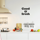Vinyl Wall Art Decal - Good & Fresh - 22" x 24" - Trendy Food Nature Plants Quote For Home Kitchen Fridge Restaurant Patio Grocery Store Decoration Sticker Black 22" x 24" 3