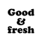 Vinyl Wall Art Decal - Good & Fresh - 22" x 24" - Trendy Food Nature Plants Quote For Home Kitchen Fridge Restaurant Patio Grocery Store Decoration Sticker Black 22" x 24" 4