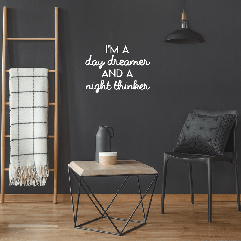 Vinyl Wall Art Decal - I'm A Day Dreamer And A Night Thinker - 17" x 23" - Modern Inspirational Quote For Home Bedroom Living Room Office Workplace Coffee Shop Decoration Sticker White 17" x 23"
