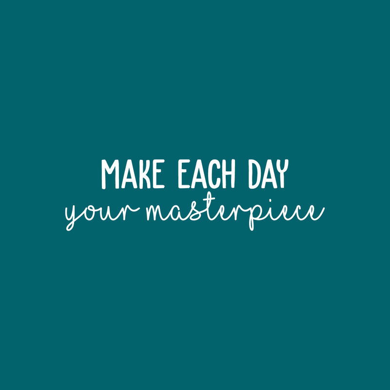 Vinyl Wall Art Decal - Make Each Day Your Masterpiece - 7" x 25" - Modern Inspirational Quote For Home Bedroom Living Room Office Workplace Coffee Shop Decoration Sticker White 7" x 25" 3
