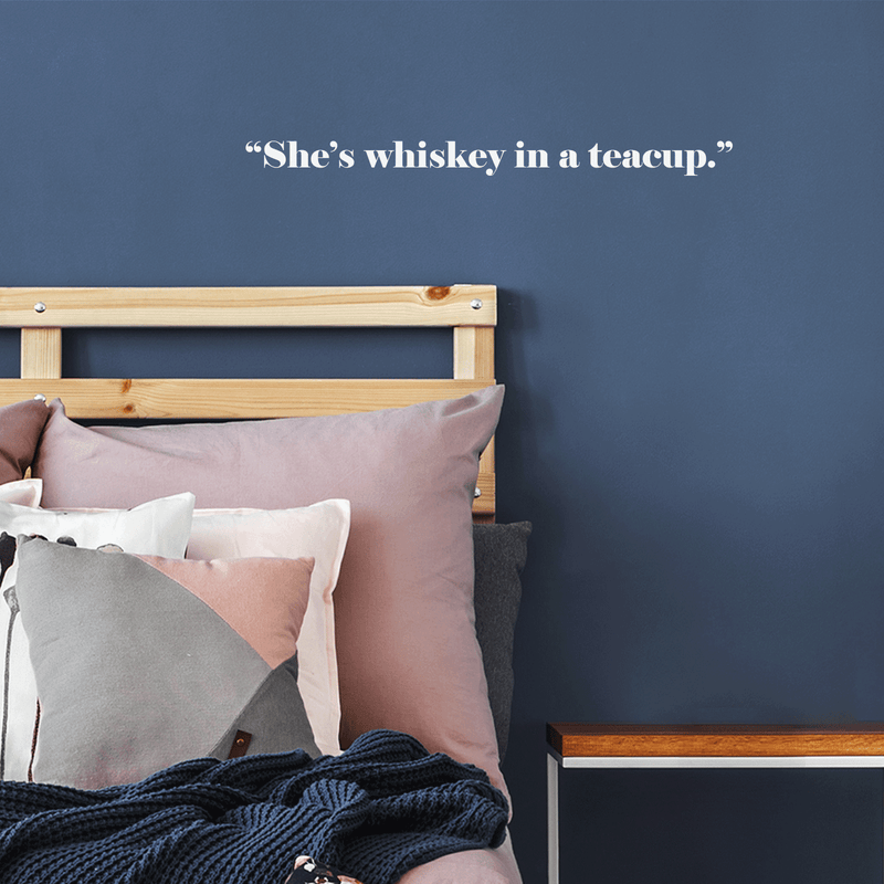 Vinyl Wall Art Decal - She's Whiskey In A Teacup - 2" x 22" - Modern Inspirational Funny Sticker Quote For Women Home Bedroom Girls Room Office Coffe Shop Decor White 2" x 22" 2