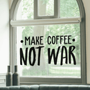 Vinyl Wall Art Decal - Make Coffee Not War - 17" x 32" - Trendy Inspirational Sticker Quote For Home Bedroom Living Room Kitchen Coffee Shop Office Decor Black 17" x 32" 3