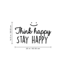 Vinyl Wall Art Decal - Think Happy Stay Happy - 14.5" x 25" - Modern Inspirational Sticker Quote For Home Bedroom Living Room Kids Room Playroom Classroom Office Decor Black 14.5" x 25"