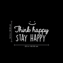 Vinyl Wall Art Decal - Think Happy Stay Happy - 14.5" x 25" - Modern Inspirational Sticker Quote For Home Bedroom Living Room Kids Room Playroom Classroom Office Decor White 14.5" x 25"
