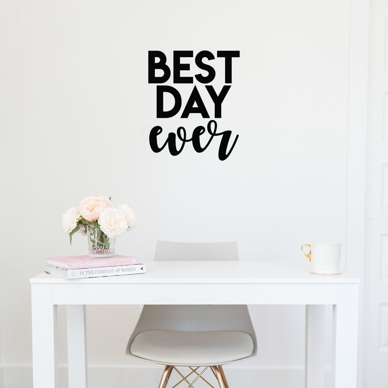 Vinyl Wall Art Decal - Best Day Ever - 20.5" x 17" - Trendy Motivational Quote Sticker For Home Bedroom Entryway Kids Room Playroom School Classroom Coffee Shop Work Office Decor Black 20.5" x 17" 4