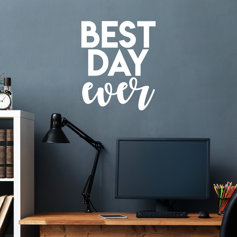 Vinyl Wall Art Decal - Best Day Ever - 20.5" x 17" - Trendy Motivational Quote Sticker For Home Bedroom Entryway Kids Room Playroom School Classroom Coffee Shop Work Office Decor White 20.5" x 17"
