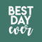 Vinyl Wall Art Decal - Best Day Ever - 20.5" x 17" - Trendy Motivational Quote Sticker For Home Bedroom Entryway Kids Room Playroom School Classroom Coffee Shop Work Office Decor White 20.5" x 17" 3