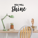 Vinyl Wall Art Decal - You Will Shine - 12" x 22" - Modern Inspirational Quote Cute Sticker For Home Office Bed Bedroom Kids Room Nursery Playroom Coffee Shop Decor Black 12" x 22"