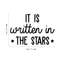 Vinyl Wall Art Decal - It Is Written In The Stars - Modern Inspirational Quote Cute Sticker For Home Office Bed Bedroom Kids Room Nursery Playroom Coffee Shop Decor   2