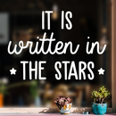 Vinyl Wall Art Decal - It Is Written In The Stars - 21" x 30" - Modern Inspirational Quote Cute Sticker For Home Office Bed Bedroom Kids Room Nursery Playroom Coffee Shop Decor White 21" x 30" 2