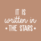 Vinyl Wall Art Decal - It Is Written In The Stars - 21" x 30" - Modern Inspirational Quote Cute Sticker For Home Office Bed Bedroom Kids Room Nursery Playroom Coffee Shop Decor White 21" x 30" 3