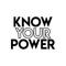 Vinyl Wall Art Decal - Know Your Power - 16.5" x 22" - Modern Inspirational Quote Sticker For Home Bedroom Kids Room Playroom Work Office Coffee Shop Decor Black 16.5" x 22" 4