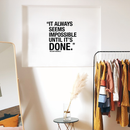Vinyl Wall Art Decal - It Always Seems Impossible Until It's Done - 22. Modern Inspirational Quote Sticker For Home Office Bedroom Closet School Classroom Coffee Shop Decor   5