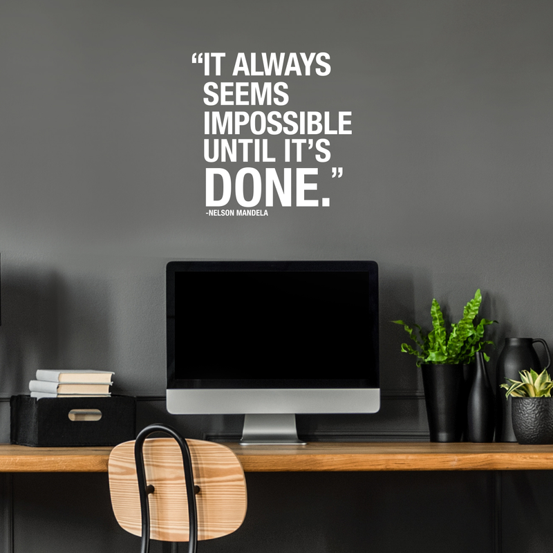 Vinyl Wall Art Decal - It Always Seems Impossible Until It's Done - 22.5" x 22" - Modern Inspirational Quote Sticker For Home Office Bedroom Closet School Classroom Coffee Shop Decor White 22.5" x 22" 2