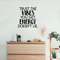 Vinyl Wall Art Decal - Trust The Vibes You Get; Energy Doesn't Lie - 17. Modern Inspirational Quote Positive Sticker For Home Office Bedroom Closet Living Room Coffee Shop Decor   2