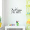 Vinyl Wall Art Decal - Think Happy Stay Happy - 14. Modern Inspirational Positive Quote Sticker For Home Office Bedroom Living Room Kids Room Playroom Classroom Decor   3