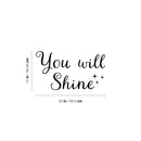 Vinyl Wall Art Decal - You Will Shine - Modern Inspirational Quote Cute Sticker For Home Office Bed Bedroom Kids Room Nursery Playroom Coffee Shop Decor   3