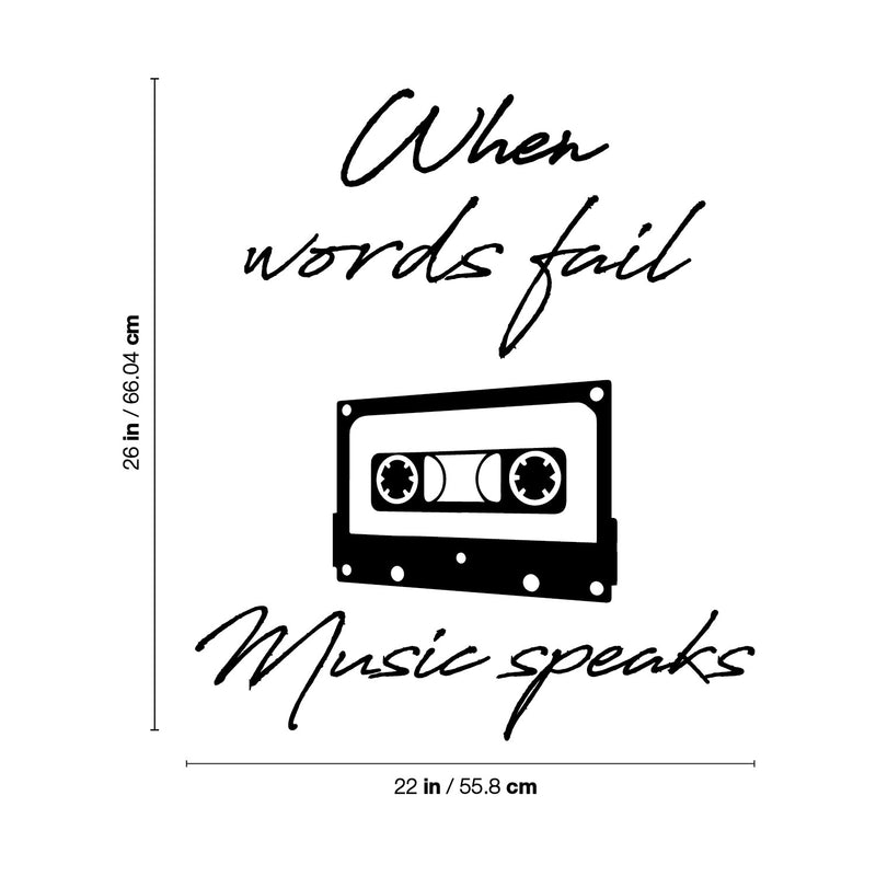 Vinyl Wall Art Decal - When Words Fail Music Speaks - Trendy Fun Good Vibes Quote Cassette Design Sticker For Home Living Room Office Storefront Coffee Shop Gym Decor   2