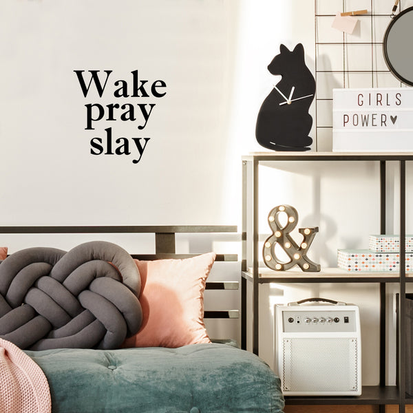 Vinyl Wall Art Decal - Wake Pray Slay - 16. - Modern Inspiring Fun Spiritual Quote Sticker For Home Bedroom Closet Living Room Coffee Shop Office Decor