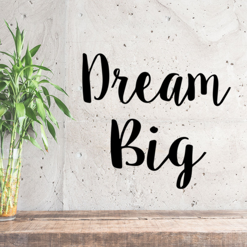 Dream Big Inspirational Quote and Saying - Wall Art Decal - Decoration Vinyl Sticker - Bedroom Wall Vinyl Decals - Motivational Quote Vinyl Decor - Living Room Wall Decal (21" X 23"; Black)