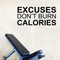 Excuses Don’t Burn Calories Motivational Gym Wall Art Decal Quote - Decoration Vinyl Sticker-Black   2