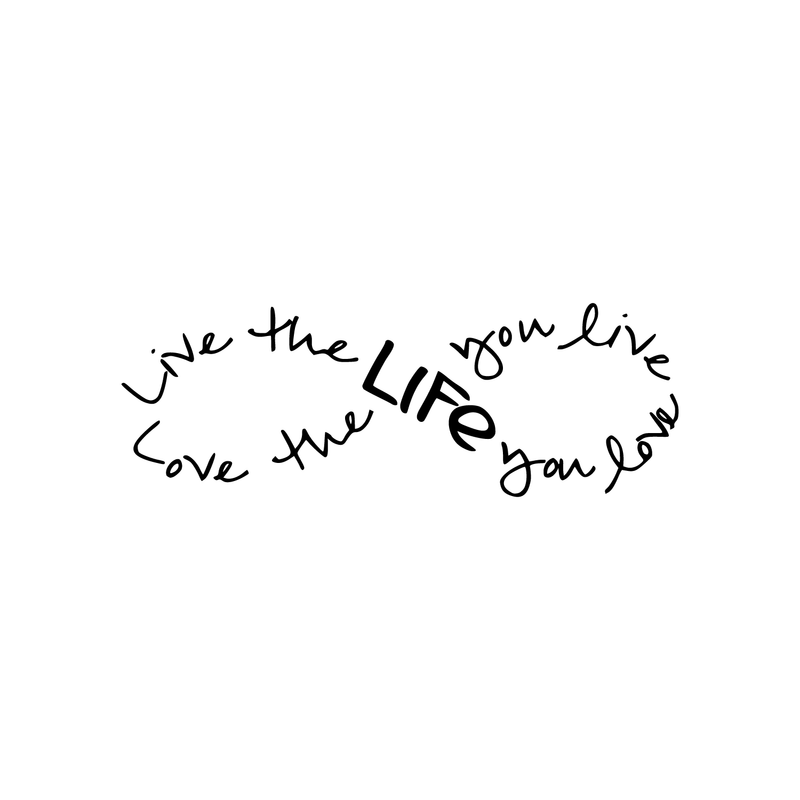 Imprinted Designs Live The Life You Love. Bob Marley Infinity Quote Vinyl Wall Decal Sticker Art (Black; 8" X 23") Black 8" x 23"